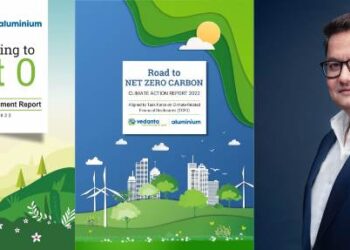 ବେଦାନ୍ତ ଆଲୁମିନିୟମ ପକ୍ଷରୁ ଆର୍ଥିକ ବର୍ଷ ୨୦୨୨ ପାଇଁ ସ୍ଥାୟୀ ବିକାଶ ରିପୋର୍ଟରେ ନେଟ ଜିରୋକୁ ତ୍ୱରାନ୍ୱିତ କରିବାକୁ ଘୋଷଣା