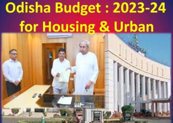 Odisha Budget : 2023-24 for Housing & Urban