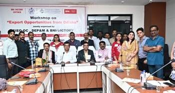 BNI Victory Cuttack Hosts Workshop on International Business Opportunities in Association with FIEO and DEP&M